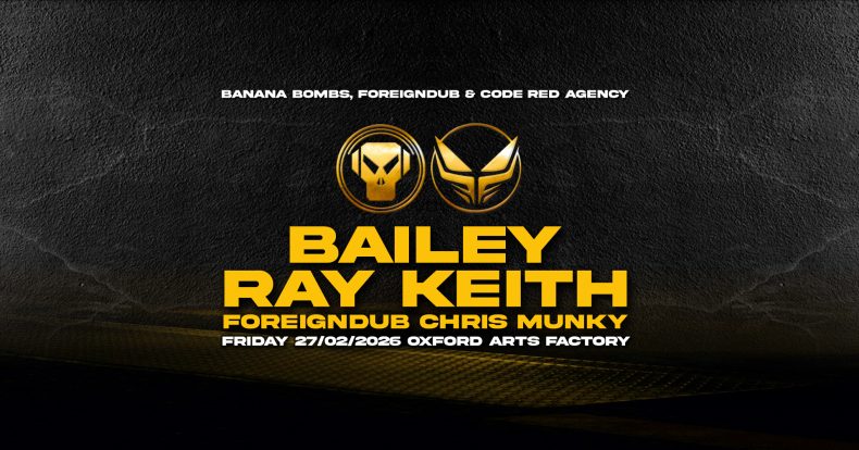 BAILEY | RAY KEITH | CHRIS MUNKY | FOREIGNDUB (SYDNEY)
