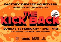 🔥FREEKIN WEEKENDS🔥 x THE KICK BACK | FEB EDITION [FREE ENTRY]