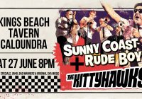 Sunny Coast Rude Boys + The Kittyhawks (Melb) / Big Ska Party!