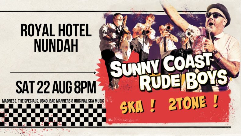 Sunny Coast Rude Boys! Big Ska Party! Nundah (BNE) Sat 22 Aug