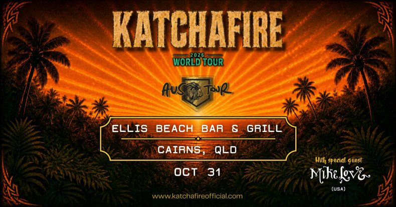 Katchafire – Cairns / Ellis Beach