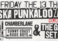 SKA PUNKALOOZA!(VOL 1) The Go Set/Sunny Coast Rude Boys/Chamberlane