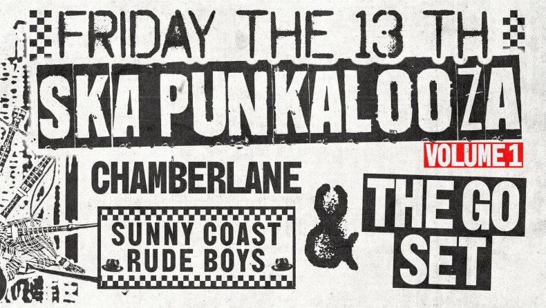 SKA PUNKALOOZA!(VOL 1) The Go Set/Sunny Coast Rude Boys/Chamberlane