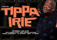 REGGAE LEGEND TIPPA IRIE LIVE AT THE LORD GLADSTONE.
